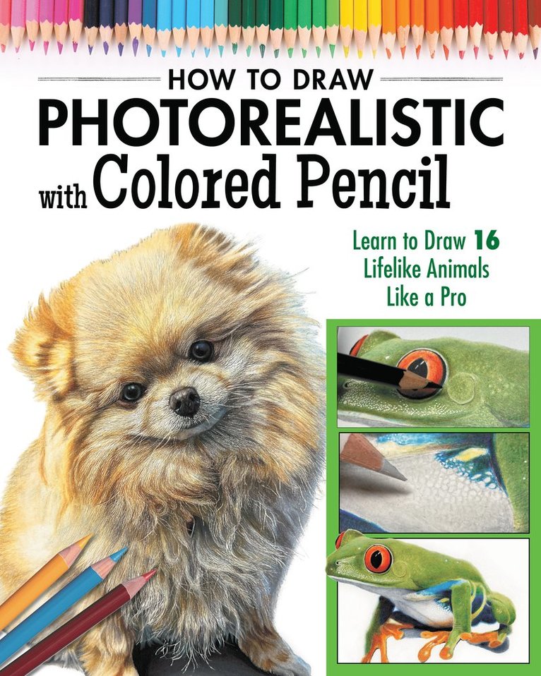 Irodoreal - How to Draw Photorealistic Animals with Colored Pencil, Häftad