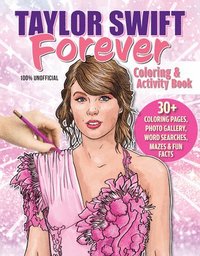 bokomslag Taylor Swift Forever Coloring & Activity Book