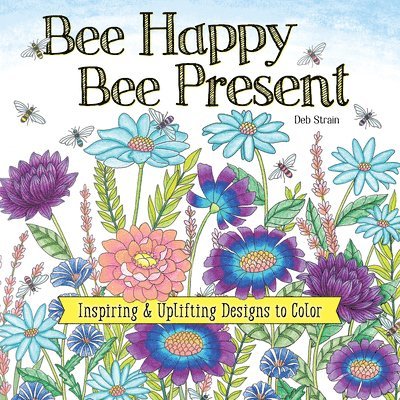 Bee Happy, Bee Present 1