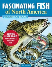 bokomslag Fantastic Game Fish of North America Coloring Book: Color & Learn about Freshwater and Saltwater Fish