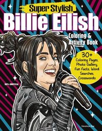 bokomslag Super Stylish Billie Eilish Coloring & Activity Book