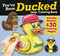 bokomslag You've Been Ducked Jeep¿ Coloring Book