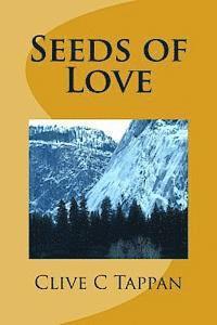 Clive C. Tappan - Seeds of Love, Häftad