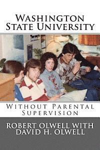 bokomslag Washington State University: Without Parental Supervision