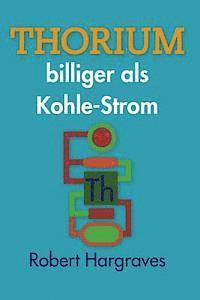 THORIUM billiger als Kohle-Strom 1