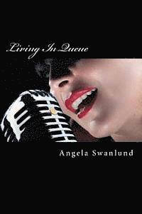 Angela R. Swanlund - Living In Queue, Häftad