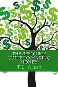 bokomslag The Resource Guide to Making Money