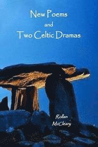 bokomslag New Poems and Two Celtic Dramas