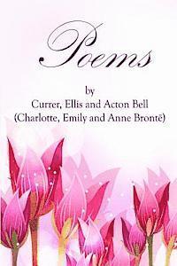 bokomslag Poems by Currer, Ellis, and Acton Bell: (Starbooks Classics Editions)