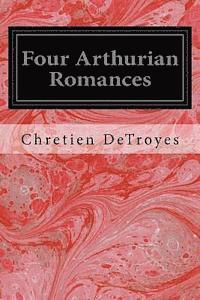 bokomslag Four Arthurian Romances