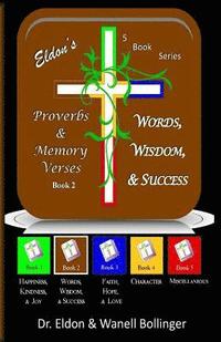 bokomslag Eldon's Proverbs & Memory Verses: Words, Wisdom, & Success