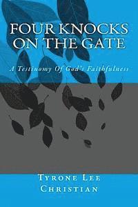 bokomslag Four Knocks On The Gate: A Testimony Of God's Faithfulness