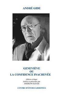 Andre Gide, Andrew Oliver - Genevieve: ou La confidence inachevee, Häftad