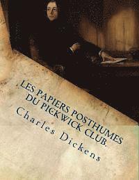 bokomslag Les papiers posthumes du Pickwick club.