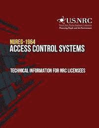 bokomslag Access Control Systems: Technical Information for NRC Licensees