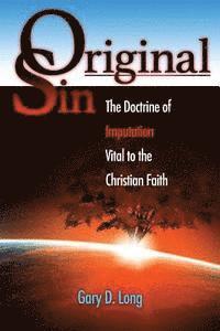 bokomslag Original Sin: The Doctrine of Imputation, Vital to the Christian Faith