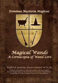 bokomslag Magical Wands: A Cornucopia of Wand Lore