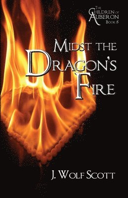 bokomslag Midst the Dragon's Fire