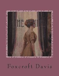 bokomslag The Whirl: A Romance of Washington Society