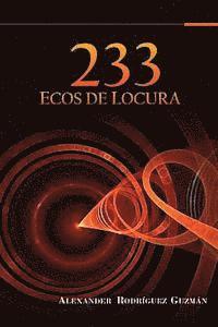 bokomslag 233 Ecos de Locura