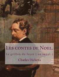 bokomslag Les contes de Noel.: Le grillon du foyer ( en suppl-)