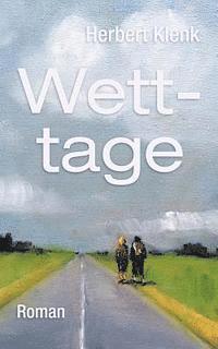 Herbert Klenk - Wetttage, Häftad