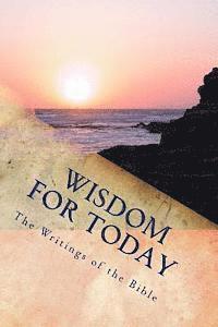 bokomslag Wisdom for Today: The Writings of the Bible