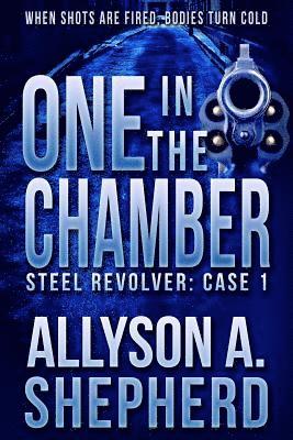 One in the Chamber: Steel Revolver: Case 1 1