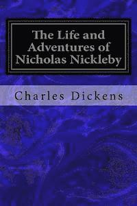 bokomslag The Life and Adventures of Nicholas Nickleby