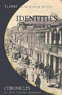 Identities: Book One 1
