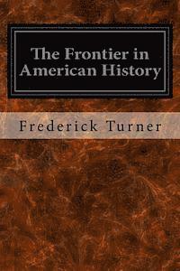 The Frontier in American History 1