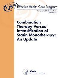 bokomslag Combination Therapy Versus Intensification of Statin Monotherapy: An Update: Comparative Effectiveness Review Number 132