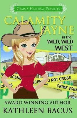 bokomslag Calamity Jayne in the Wild, Wild West