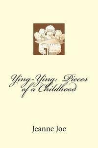 bokomslag Ying-Ying: Pieces of a Childhood