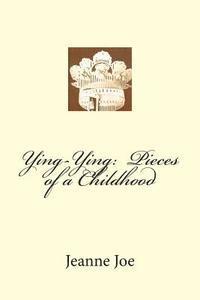 bokomslag Ying-Ying: Pieces of a Childhood