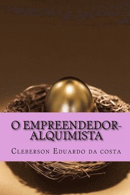 O Empreendedor-Alquimista 1