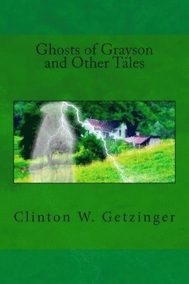 bokomslag Ghosts of Grayson and Other Tales