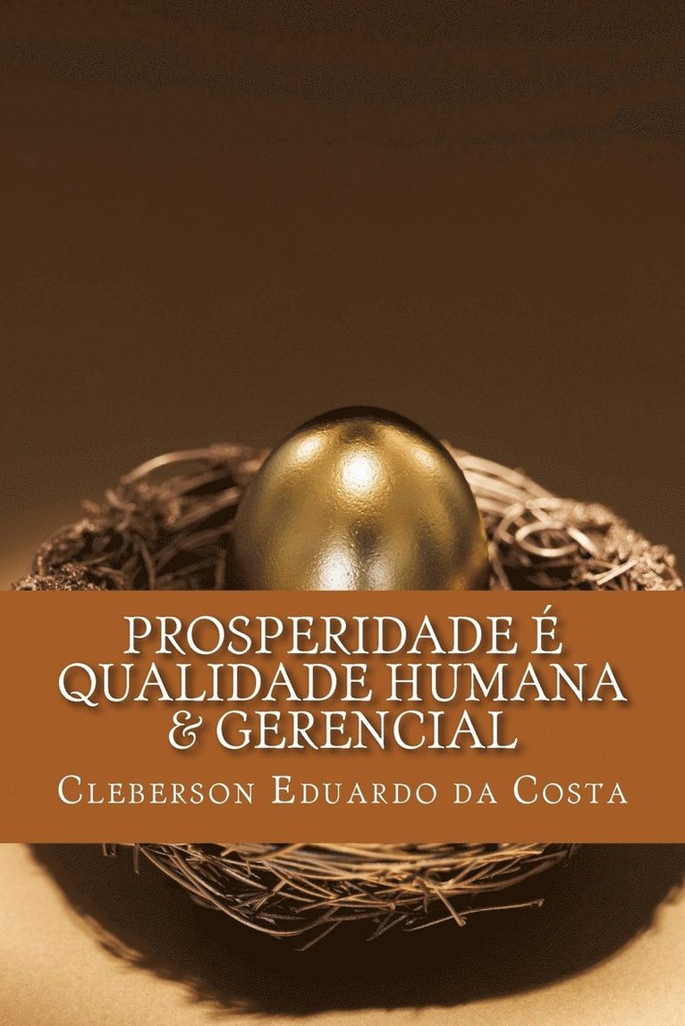 Prosperidade e Qualidade Humana & Gerencial 1