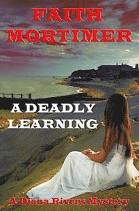 A Deadly Learning 1