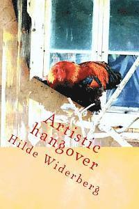 Artistic hangover: in the old henhouse 1