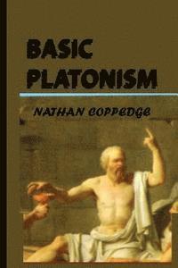 bokomslag 'Basic' Platonism: A Journey Through Plato's Cave