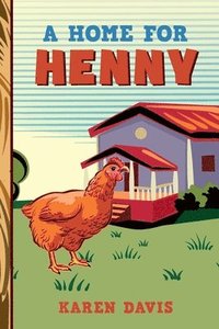 bokomslag A Home for Henny