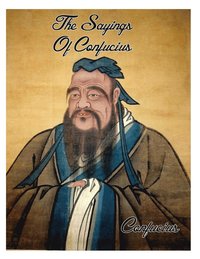 bokomslag The Sayings Of Confucius