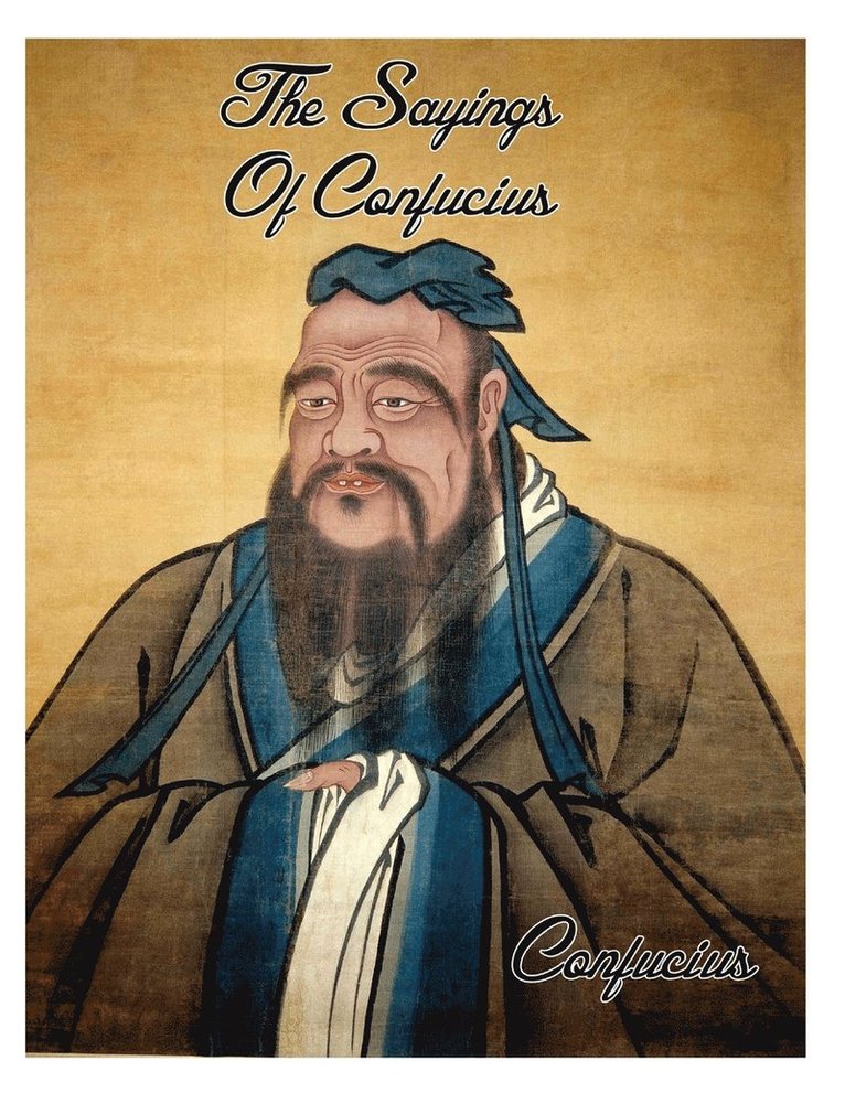 The Sayings Of Confucius 1