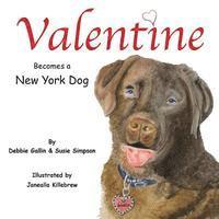 bokomslag Valentine Becomes a New York Dog