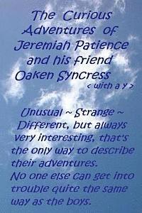 bokomslag The Curious Adventures of Jeremiah Patience and his friend Oaken Syncress (with a y)