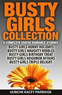 bokomslag Busty Girls Collection: 5 Complete Erotic Romance Stories