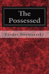bokomslag The Possessed: Or, the Devils