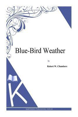 bokomslag Blue-Bird Weather