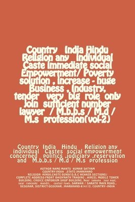 Country India Hindu Religion any individual Caste immediate social Empowerment/ Poverty solution, increase - huge Business, Industry, tender very big 1